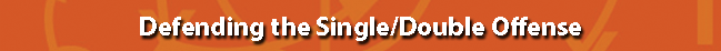 Title Defending Single/Double Offense